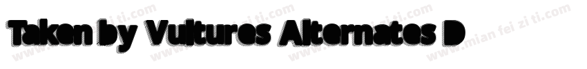 Taken by Vultures Alternates Demo字体转换